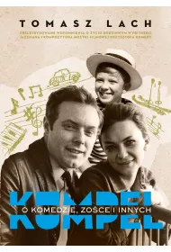 Kumpel. O Komedzie, Zo�ce i innych