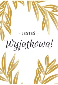 Kartka sk�adana Jeste� wyj�tkowa