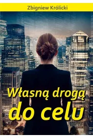 W�asn� drog� do celu