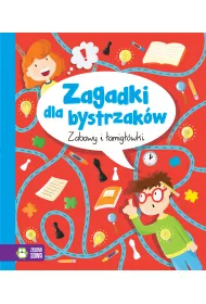 Zabawy i �amig��wki. Zagadki dla bystrzak�w