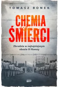 eBook Chemia mierci. Zbrodnie w najtajniejszym obozie III Rzeszy mobi epub