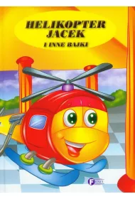 Helikopter Jacek i inne bajki *