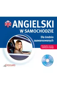 Angielski w samochodzie. Dla �rednio zaawansowanych + CD