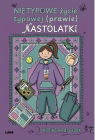 Nietypowe �ycie typowej (prawie) nastolatki