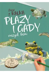 P�azy i gady naszych las�w