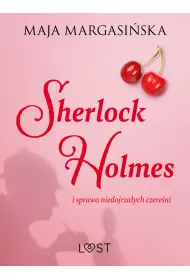 eBook Sherlock Holmes i sprawa niedojrzaych czereni ? gejowskie opowiadanie erotyczne mobi epub