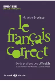 Francais correct Guide pratique des difficultes
