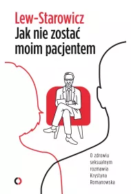 eBook Jak nie zosta� moim pacjentem mobi epub