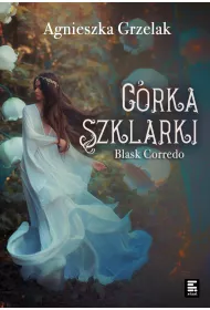 eBook Crka Szklarki. Blask Corredo. Tom 2 mobi epub