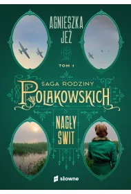 eBook Nag�y �wit. Saga rodziny Polakowskich. Tom 1 mobi epub