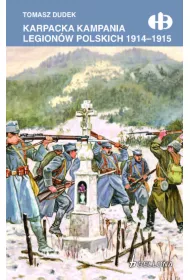 Karpacka kampania Legion�w Polskich 1914 - 1915