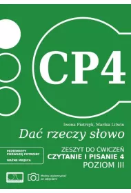 Da� rzeczy s�owo. Czytanie i pisanie 4. Poziom 3