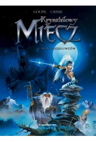 Wo� Zrz�dliwc�w. Kryszta�owy Miecz. Tom 1