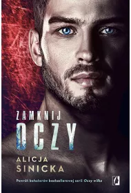 Zamknij oczy. Oczy wilka. Tom 4
