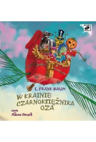 Audiobook W krainie Czarnoksinika Oza. Kraina Oz. Tom 2 CD