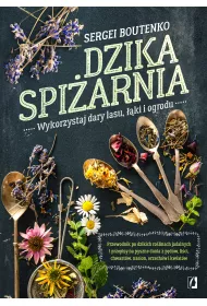 eBook Dzika spi�arnia. Wykorzystaj dary lasu, ��ki i ogrodu mobi epub