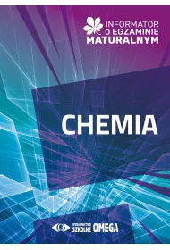 Informator o egzaminie maturalnym z chemii od roku szkolnego 2024/25