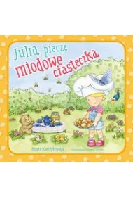 Julia piecze miodowe ciasteczka