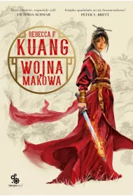 Wojna makowa. Trylogia Wojen Makowych. Tom 1