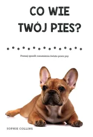 Co wie Tw�j pies?