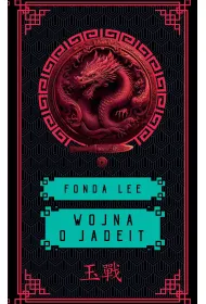 eBook Wojna o jadeit. Saga o Zielonych Ko�ciach. Tom 2 mobi epub