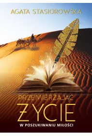 Przemierzaj�c �ycie. W poszukiwaniu mi�o�ci