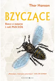 Bzycz�ce. Rzecz o naturze i roli pszcz�