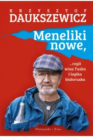 Meneliki nowe, czyli wina Tuska i logika bia�oruska