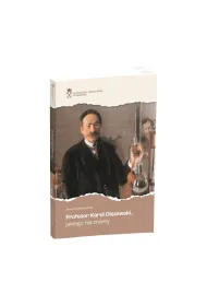 Profesor Karol Olszewski jakiego nie znamy