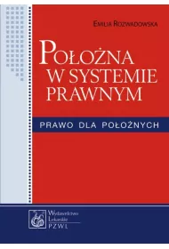 Po�o�na w systemie prawnym. Prawo dla po�o�nych