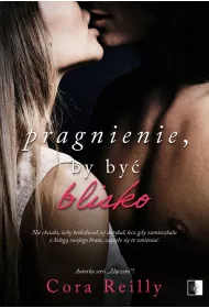 Pragnienie, by by blisko. Trudne rozgrywki. Tom 2