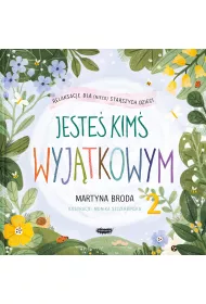 Jeste kim wyjtkowym 2. Relaksacje dla (nieco starszych) dzieci