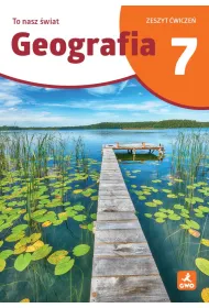 Geografia To Nasz �wiat �wiczenia dla kalsy 7 szko�a podstawowa EDYCJA 2026