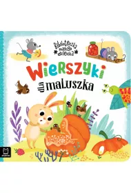Wierszyki dla maluszka. Biblioteczka ma�ego dziecka