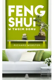 Feng shui w twoim domu