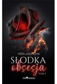 S�odka obsesja. Tom 1