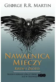 Krew i zoto. Nawanica mieczy. Cz 2. Pie Lodu i Ognia. Tom 3. Wydanie serialowe