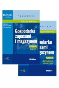 Gospodarka zapasami i magazynem. Technik logistyk. Podr�cznik cz�� 1, Zapasy i cz�� 2, Zarz�dzanie magazynem