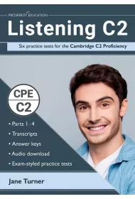 Listening C2. Six Practice Tests for the Cambridge C2 Proficiency
