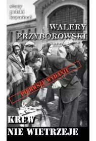 Stary polski krymina� Tom 17 Krew nie wietrzeje