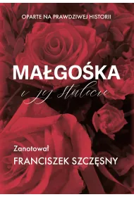 Ma�go�ka i jej stulecie