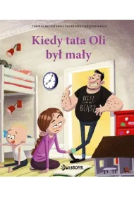 Kiedy tata Oli by� ma�y. Tata Oli. Tom 7