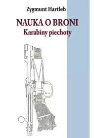 Nauka o broni. Karabiny piechoty
