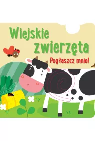 Pog�aszcz mnie! Wiejskie zwierz�ta