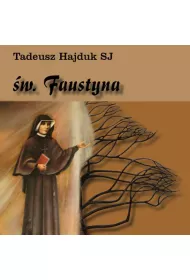 Audiobook wita Faustyna nauczycielk ycia duchowego mp3