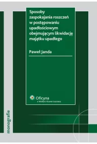 eBook Sposoby zaspokajania roszcze w postpowaniu upadociowym obejmujcym likwidacj majtku upadego pdf