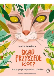 Sk�d przyszed� kot?