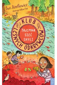 Tajemna Sie� Shyli. Klub Le�nych Odkrywc�w. Tom 2