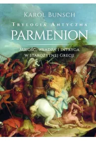 Parmenion. Trylogia antyczna. Tom 2
