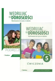 Wdrujc ku dorosoci. Wychowanie do ycia w rodzinie. Podrcznik i wiczenia dla klasy 5 szkoy podstawowej